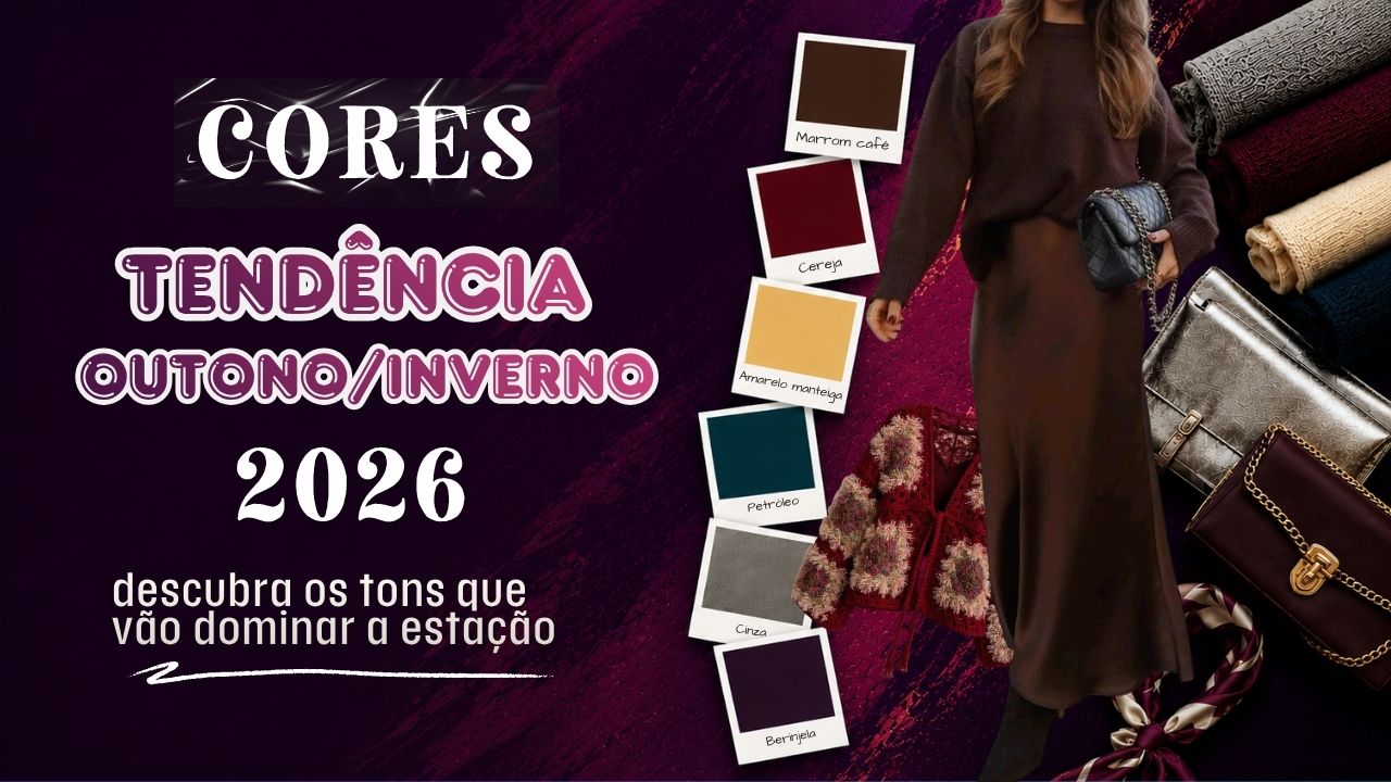 Cores Tendência Outono/Inverno 2026: Descubra os Tons que Vão Dominar a Estação
